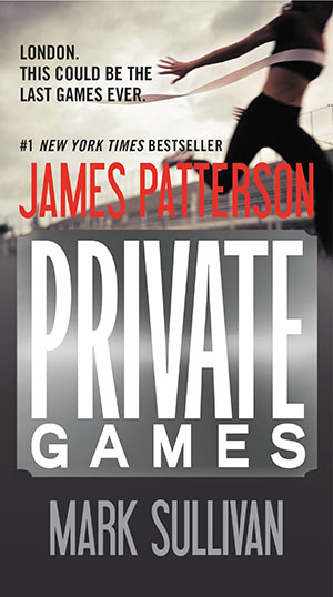 Private Games by Mark Sullivan and James Patterson